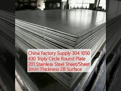 Fornecimento de fábrica da China 304 1050 430 Tripli Circle Round Plate 201 Chapa/Chapa de aço inoxidável Espessura 3mm Superfície 2B